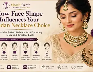 How Face Shape Influences Your Kundan Necklace Choice