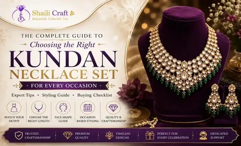 The Complete Guide to Choosing the Right Kundan Necklace Set for Every Occasion