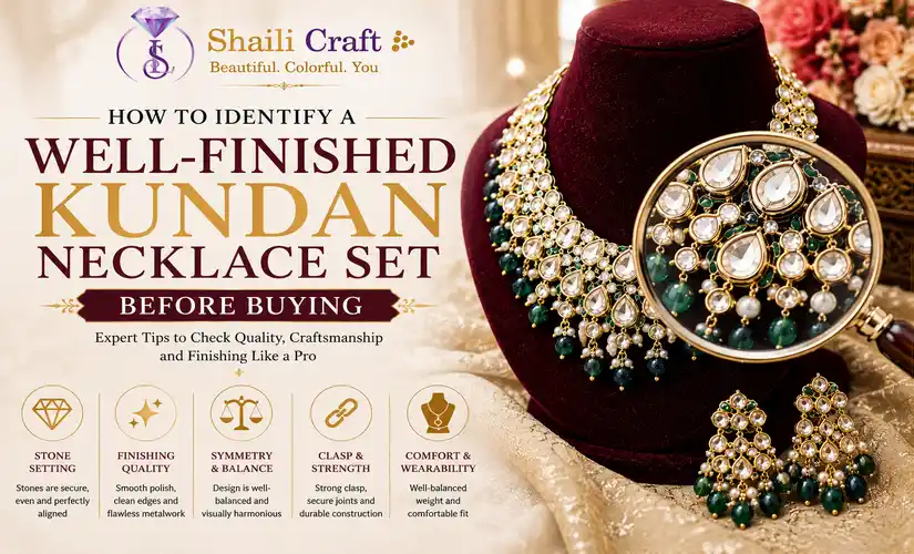 How Do You Identify a Well-Finished Kundan Necklace Set